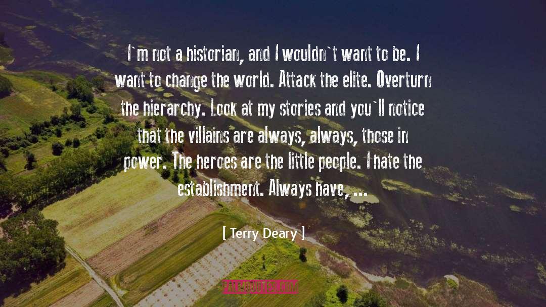 The Elite quotes by Terry Deary