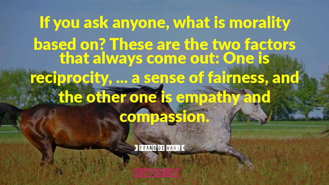 The Empathy Essays quotes by Frans De Waal