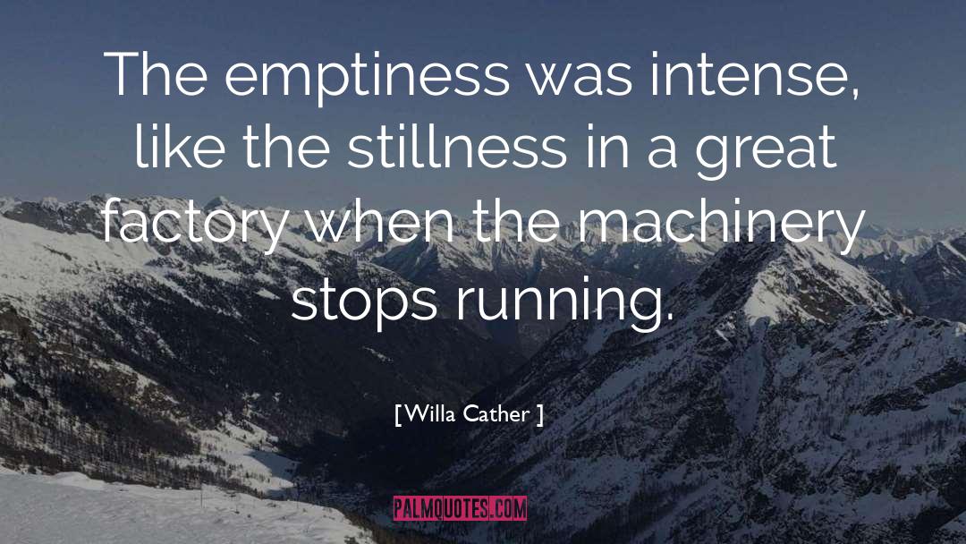 The Emptiness quotes by Willa Cather