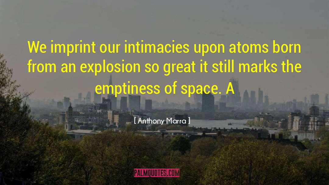 The Emptiness quotes by Anthony Marra