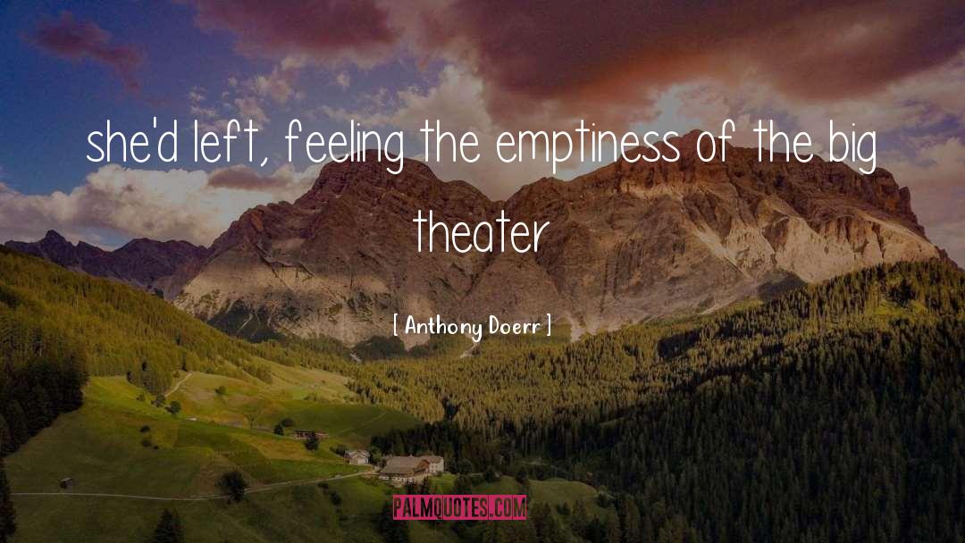 The Emptiness quotes by Anthony Doerr