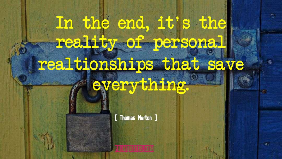 The End Game quotes by Thomas Merton