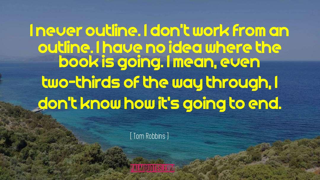 The End Of Days quotes by Tom Robbins