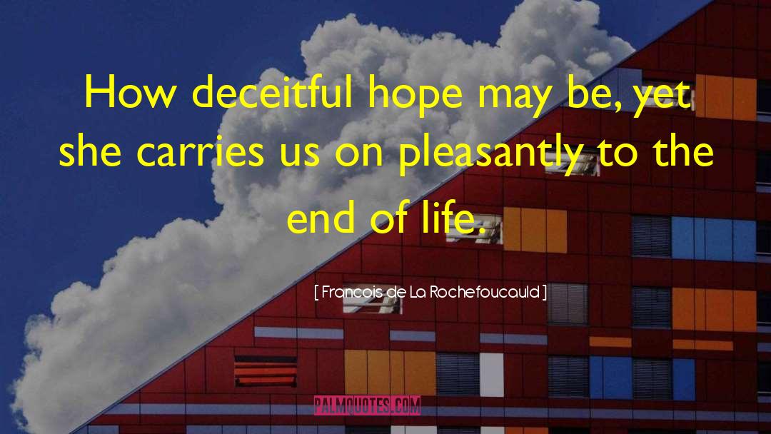 The End Of Life quotes by Francois De La Rochefoucauld