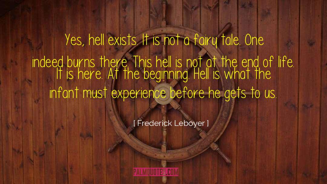 The End Of Life quotes by Frederick Leboyer
