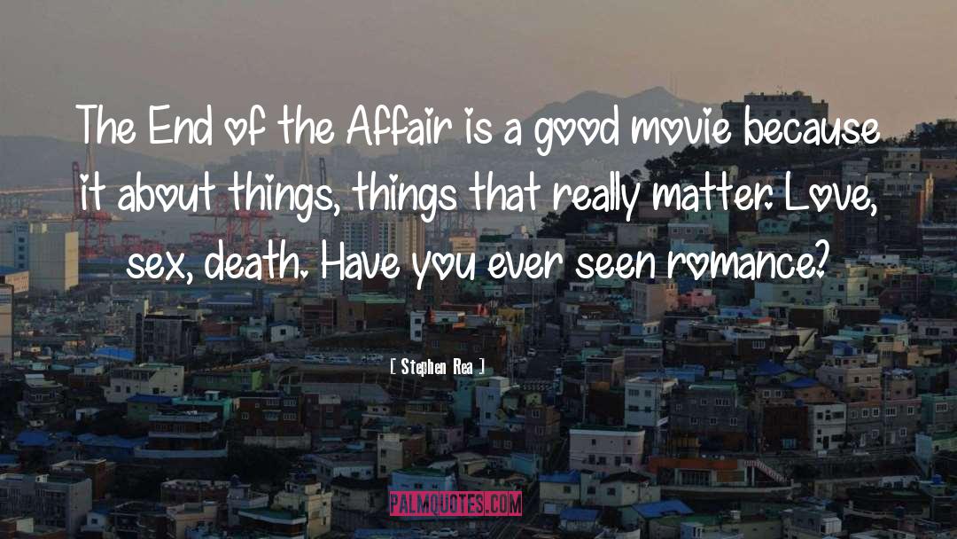 The End Of The Affair quotes by Stephen Rea