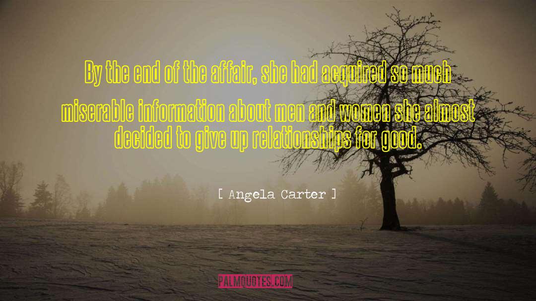 The End Of The Affair quotes by Angela Carter