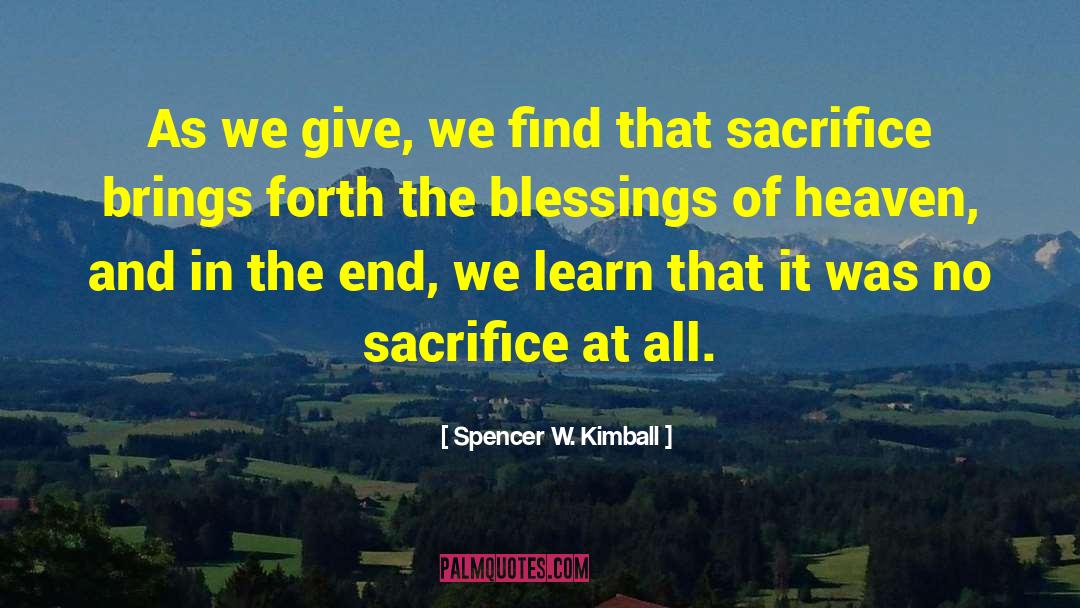 The End Of The Point quotes by Spencer W. Kimball