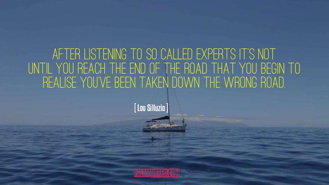 The End Of The Road quotes by Lou Silluzio