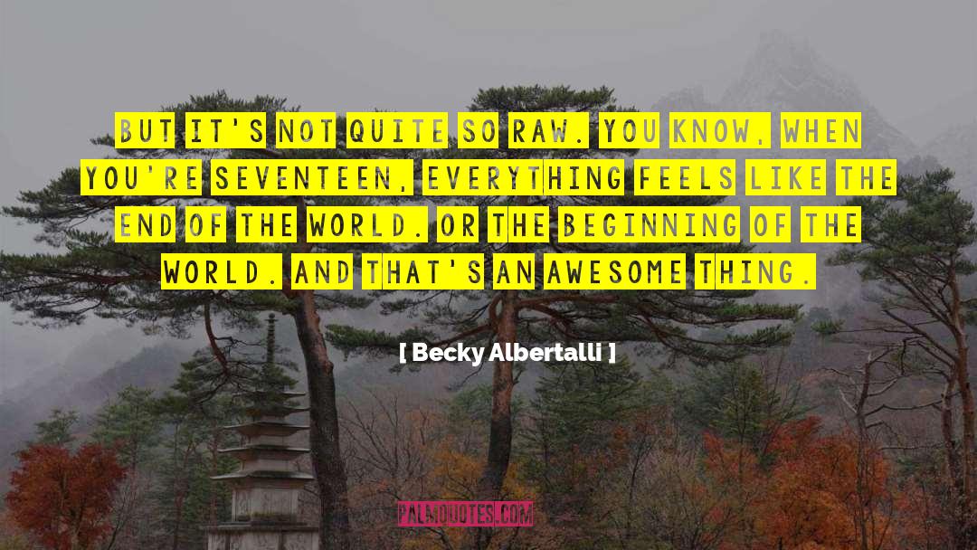 The End Of The World quotes by Becky Albertalli