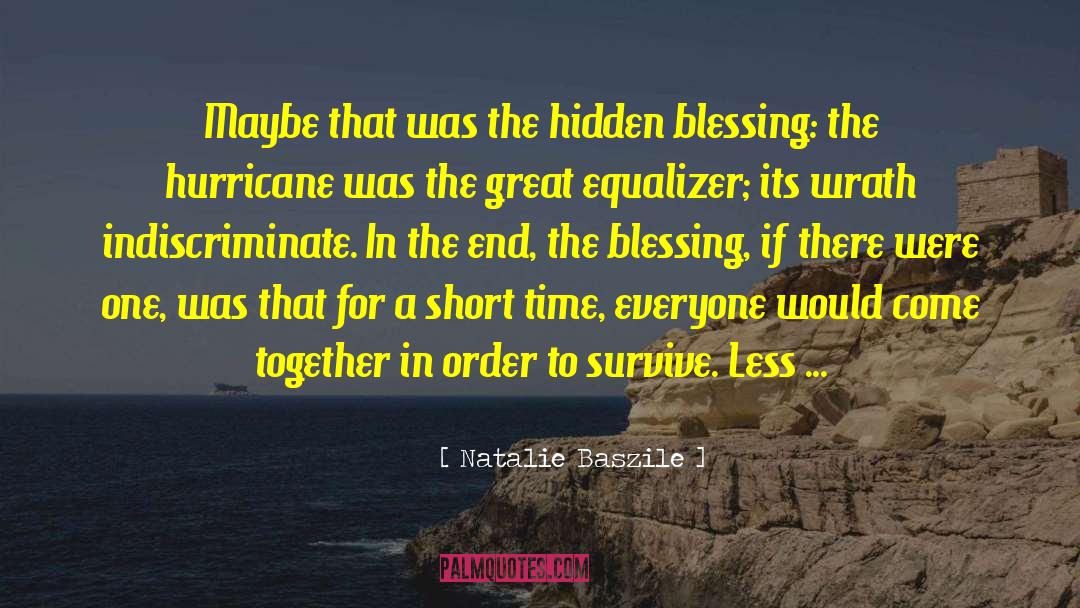 The End Short Story quotes by Natalie Baszile