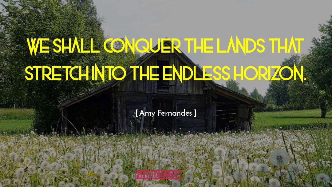 The Endless quotes by Amy Fernandes