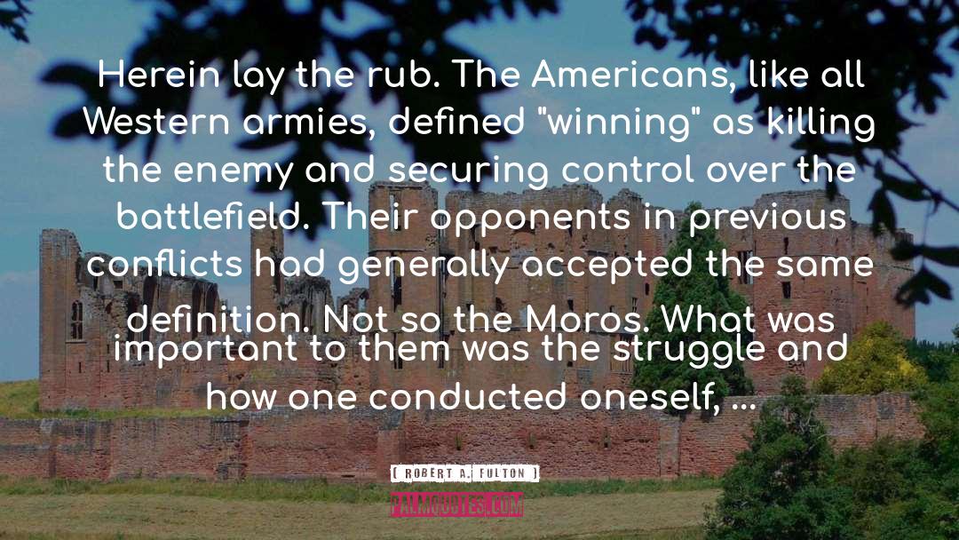 The Enemy quotes by Robert A. Fulton