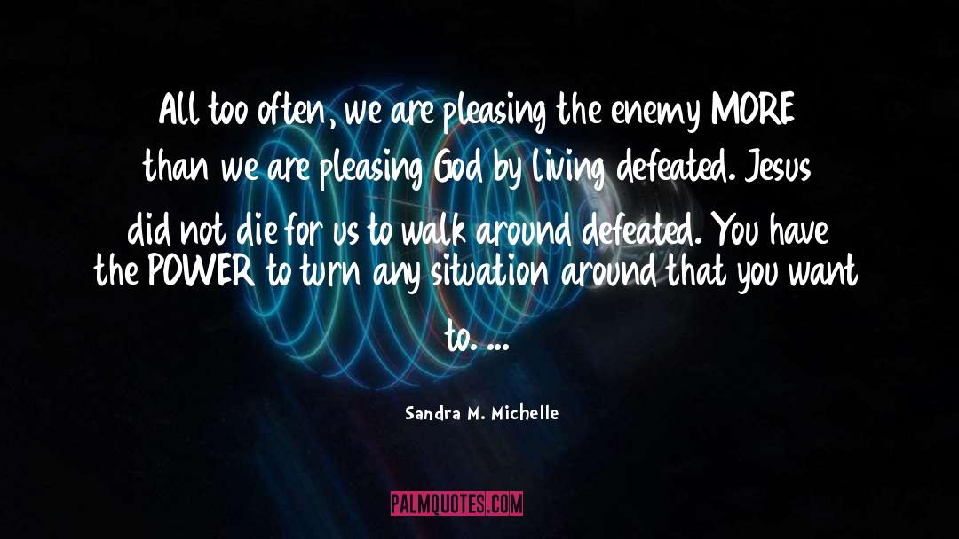The Enemy quotes by Sandra M. Michelle