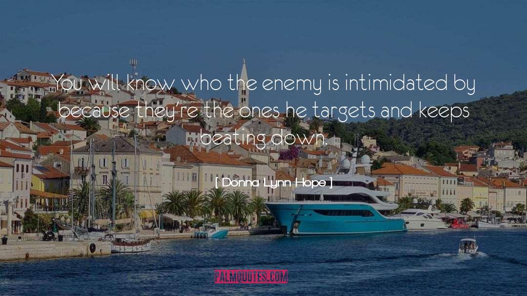 The Enemy quotes by Donna Lynn Hope