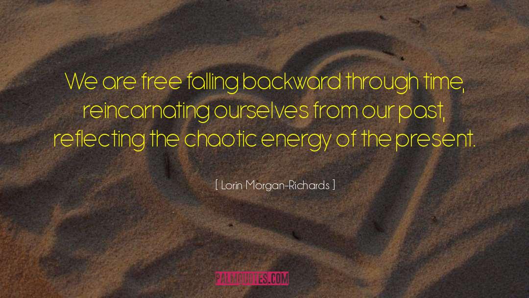 The Energy Addict quotes by Lorin Morgan-Richards