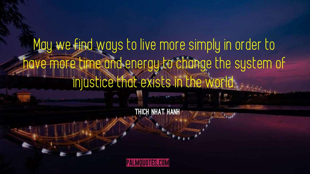 The Energy Addict quotes by Thich Nhat Hanh