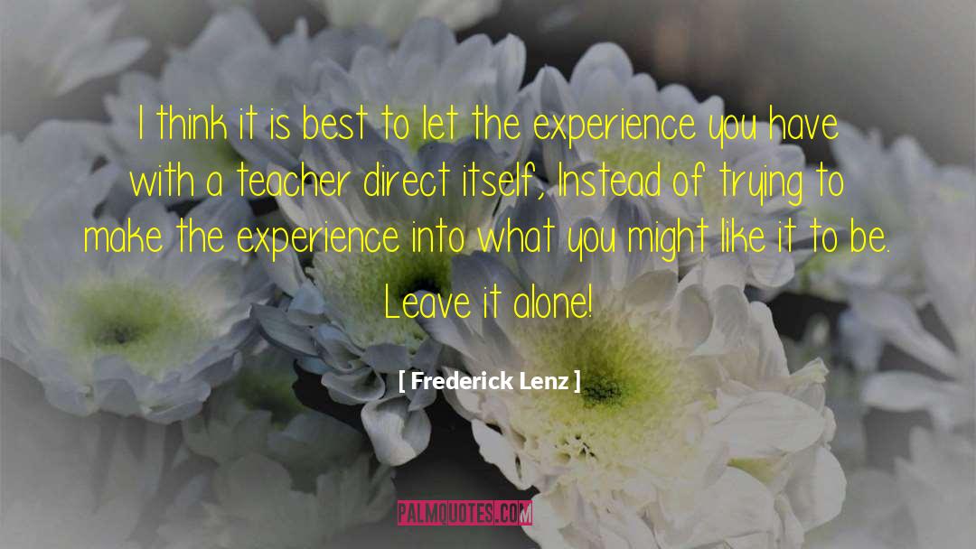 The Enlightened One quotes by Frederick Lenz