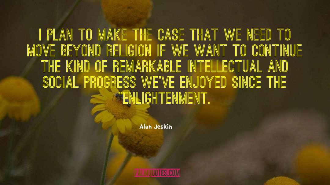 The Enlightenment quotes by Alan Jeskin