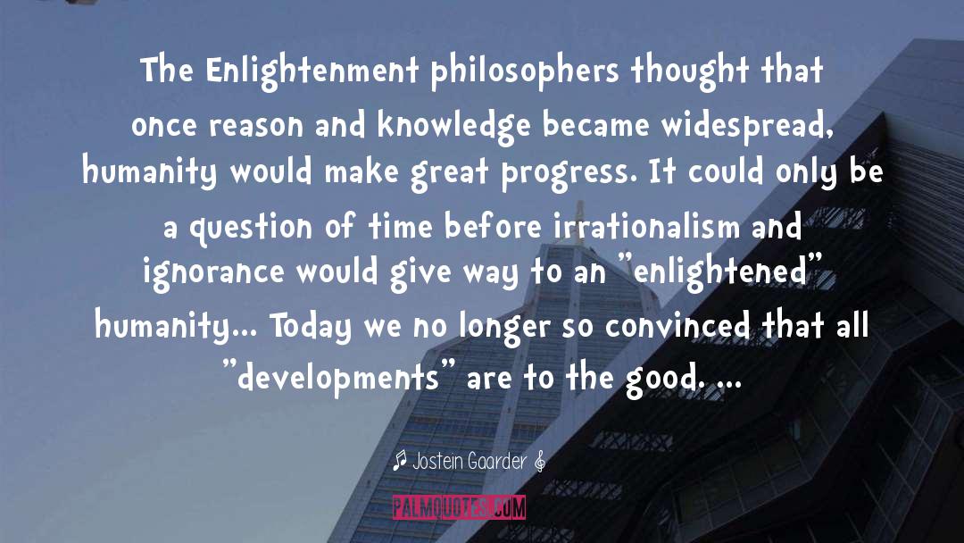 The Enlightenment quotes by Jostein Gaarder