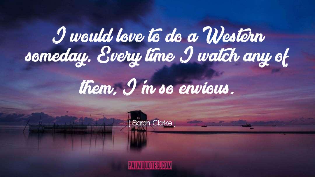 The Envious quotes by Sarah Clarke