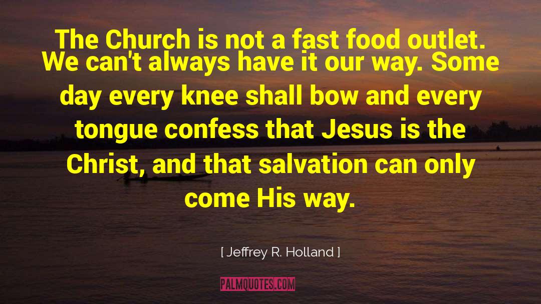 The Episcopal Church quotes by Jeffrey R. Holland