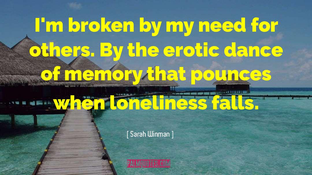 The Erotic quotes by Sarah Winman