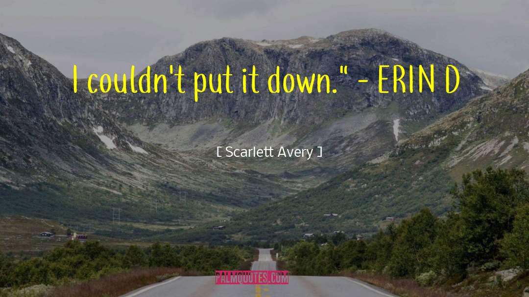 The Erotic quotes by Scarlett Avery