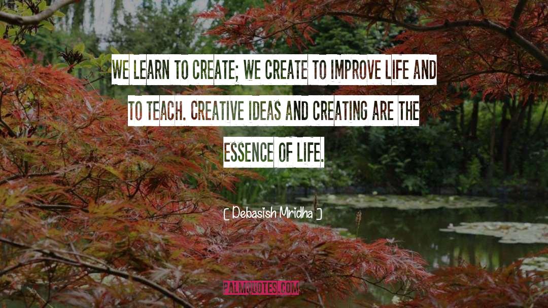 The Essence Of Life quotes by Debasish Mridha