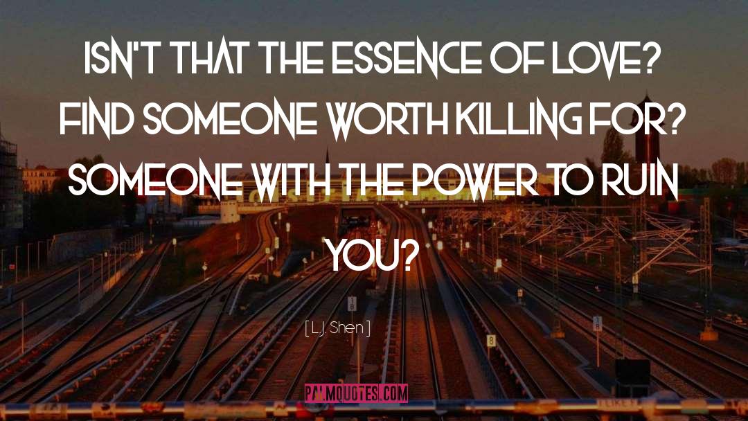 The Essence Of Love quotes by L.J. Shen
