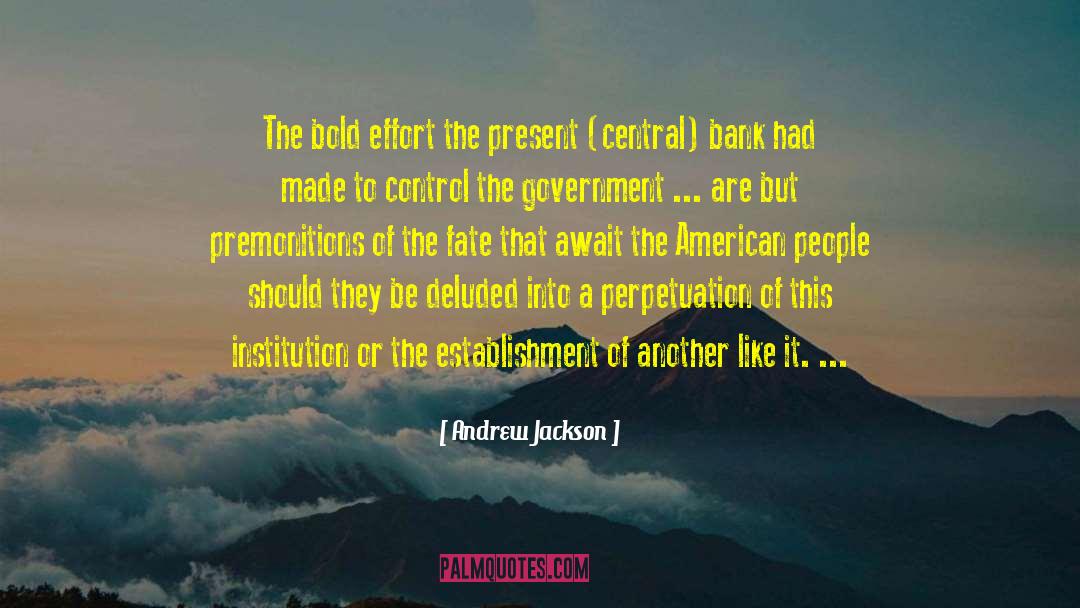 The Establishment quotes by Andrew Jackson