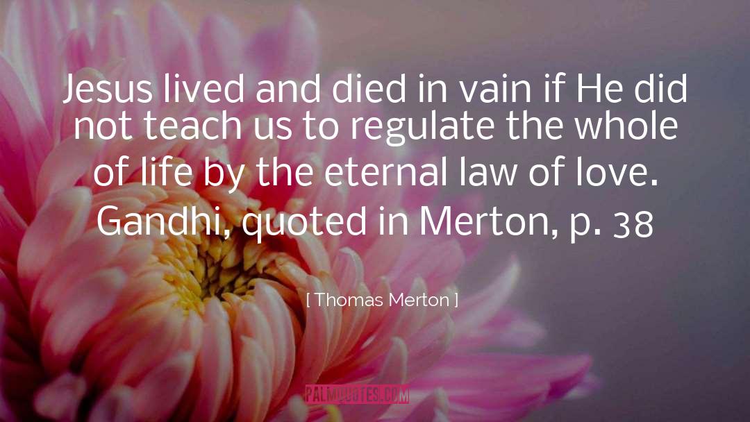 The Eternal quotes by Thomas Merton