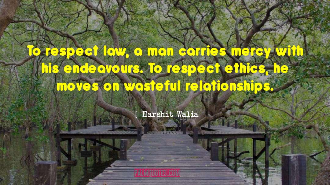 The Ethics quotes by Harshit Walia