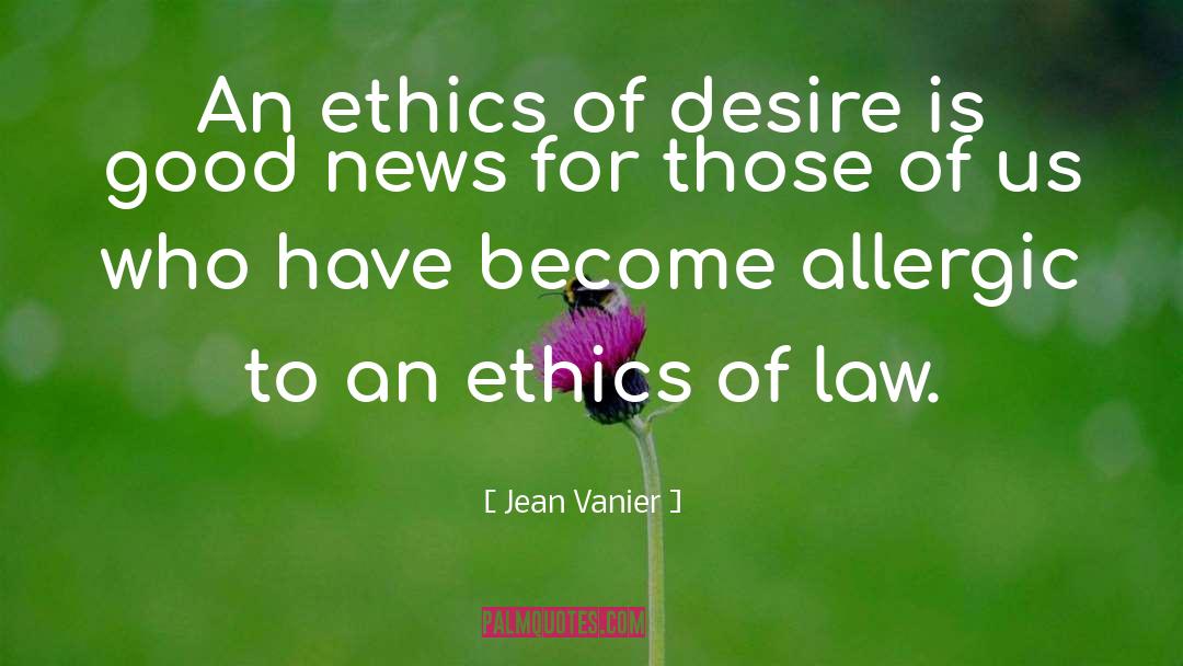 The Ethics quotes by Jean Vanier
