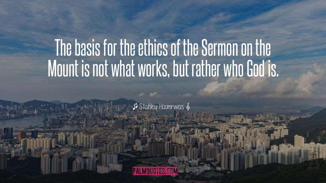 The Ethics quotes by Stanley Hauerwas