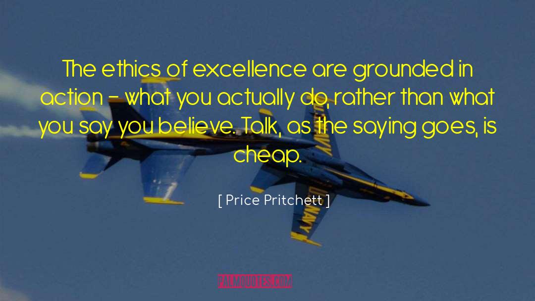 The Ethics quotes by Price Pritchett