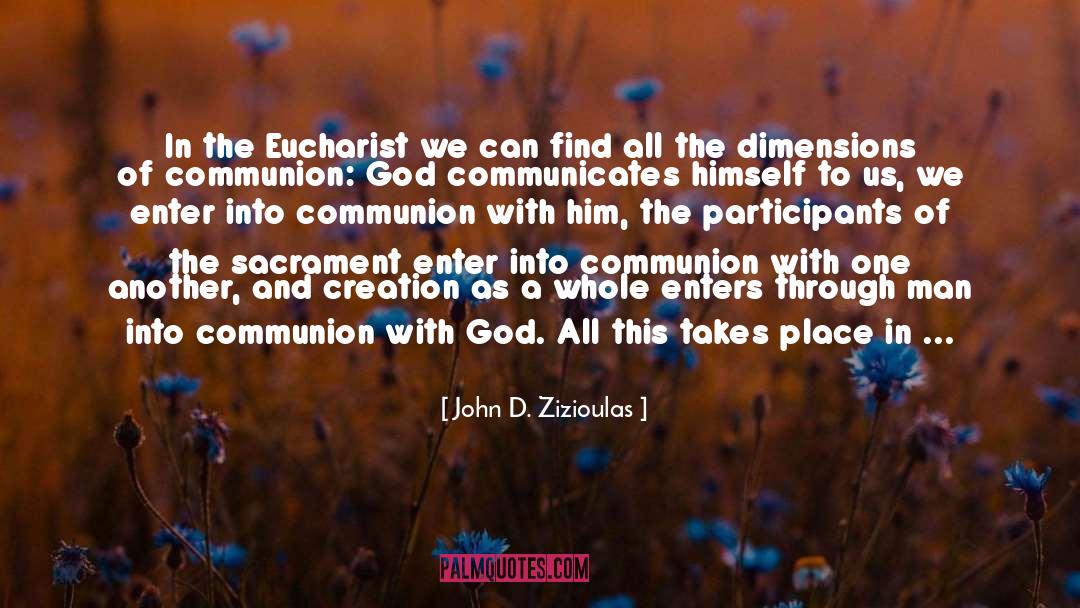 The Eucharist quotes by John D. Zizioulas