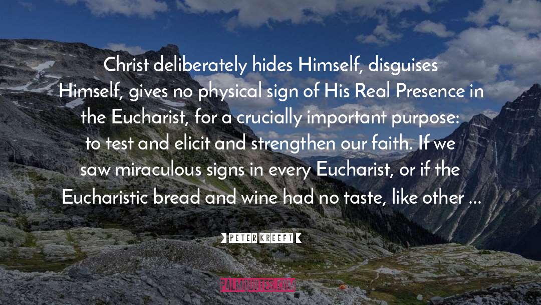 The Eucharist quotes by Peter Kreeft