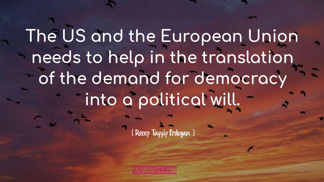 The European Union quotes by Recep Tayyip Erdogan