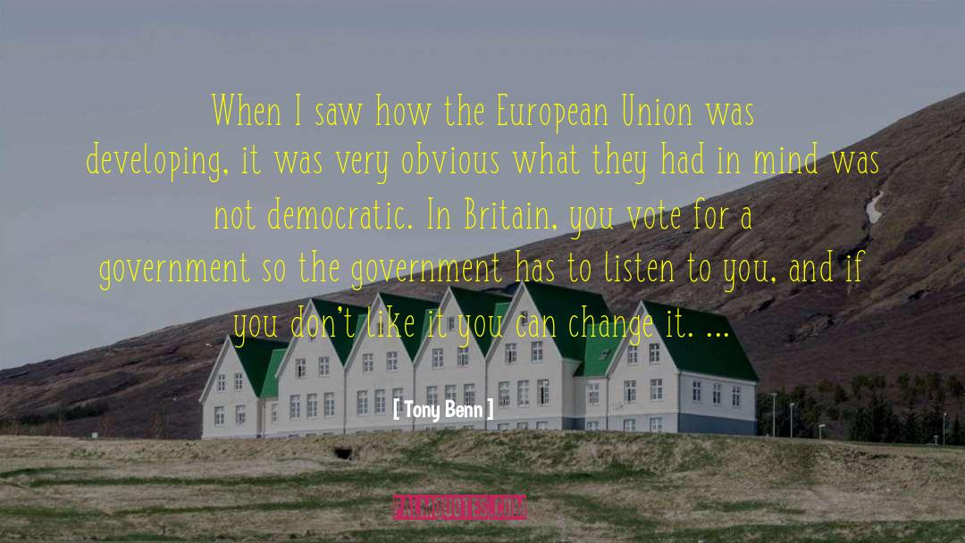 The European Union quotes by Tony Benn