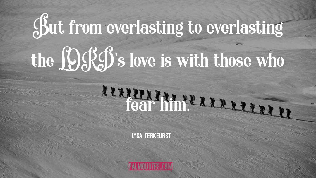 The Everlasting Rose quotes by Lysa TerKeurst