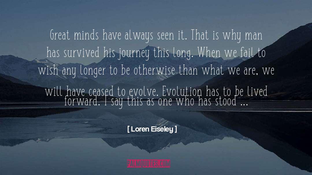 The Evolution Of Man quotes by Loren Eiseley