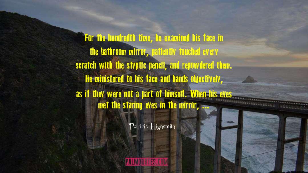 The Examined Life quotes by Patricia Highsmith