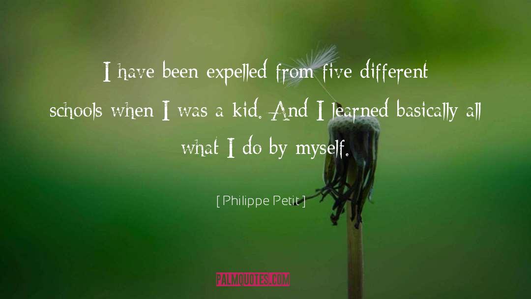 The Expelled quotes by Philippe Petit