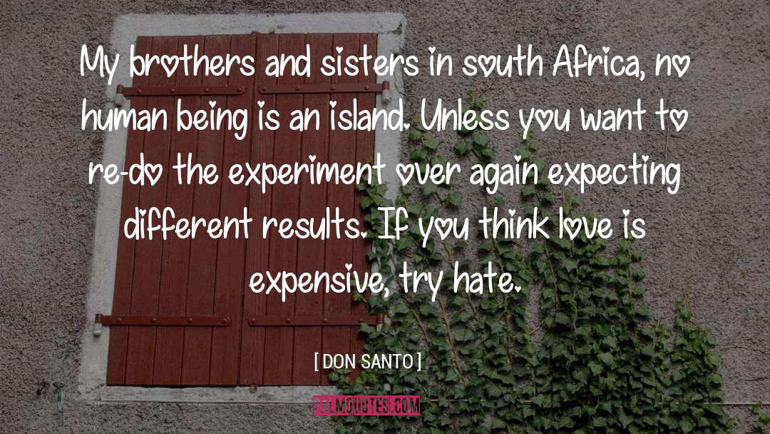 The Experiment quotes by DON SANTO