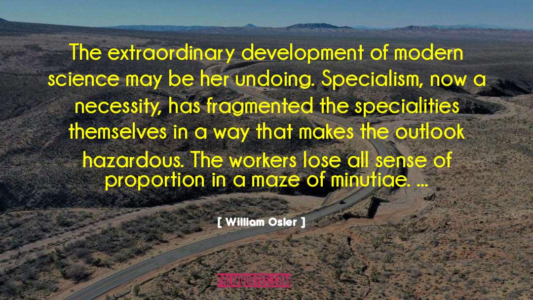 The Extraordinary quotes by William Osler