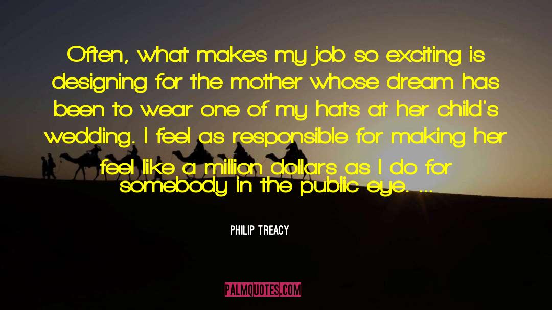 The Eye Of The World quotes by Philip Treacy