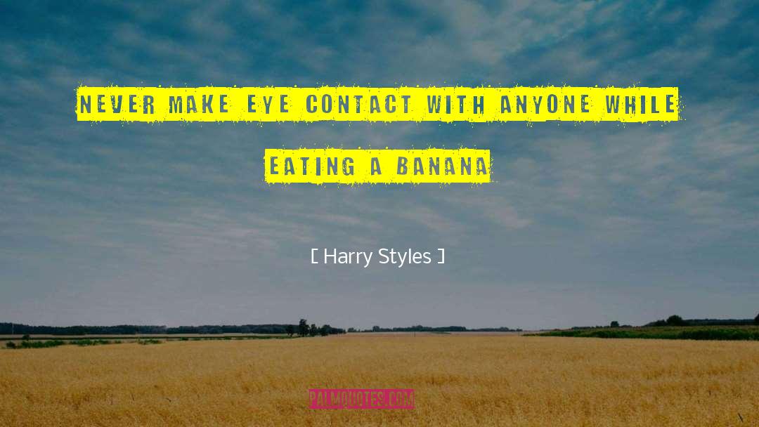 The Eye quotes by Harry Styles