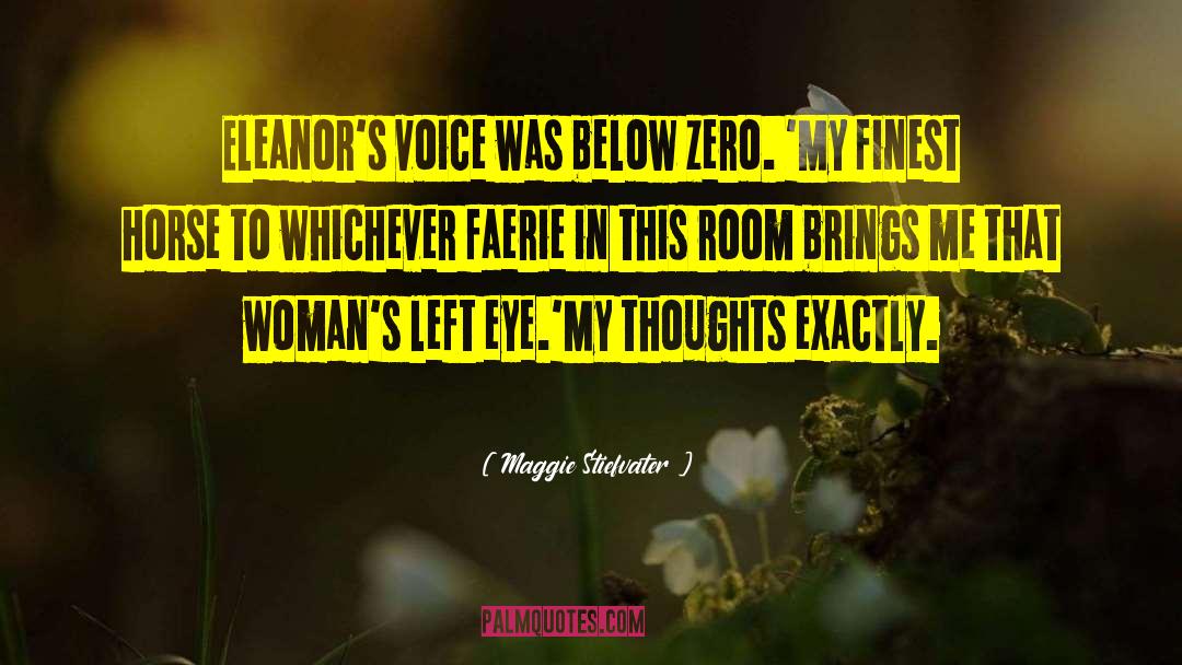 The Eye quotes by Maggie Stiefvater