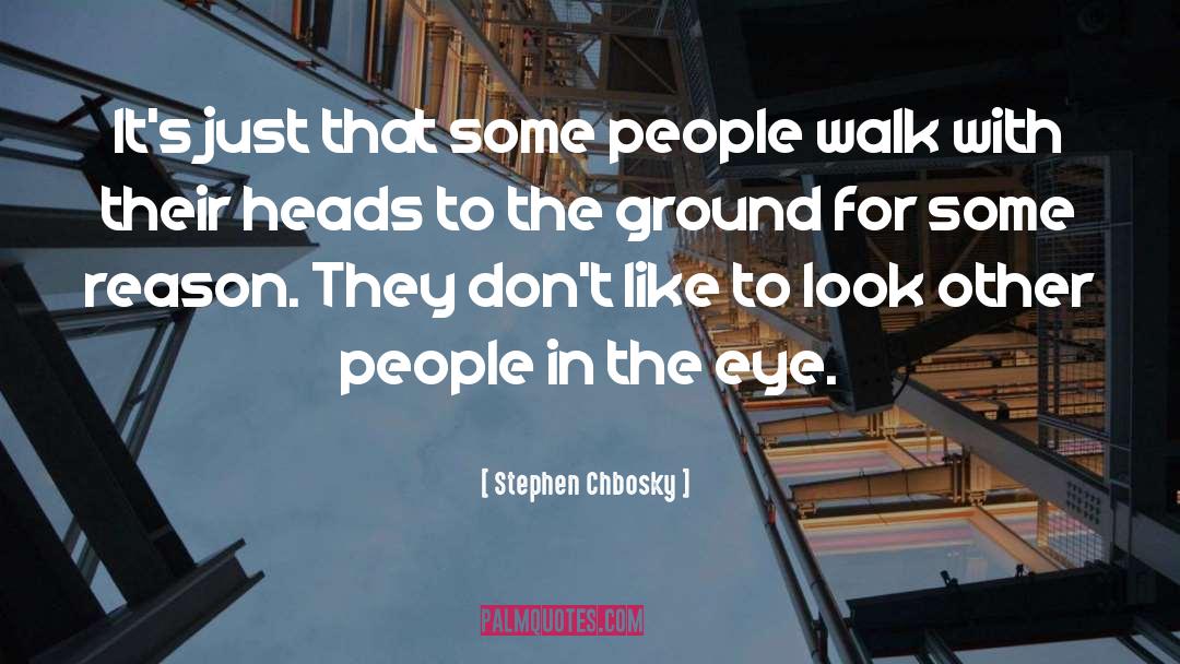 The Eye quotes by Stephen Chbosky